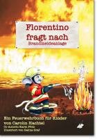 Carolin Hachtel: Florentino fragt nach - Brandmeldeanlage (Karina Verlag 2017)
